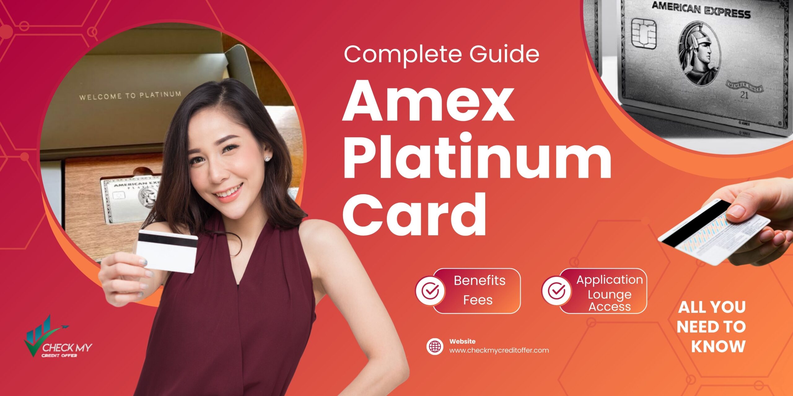 Amex Platinum Card complete guide – benefits, fees, lounge access, and application help