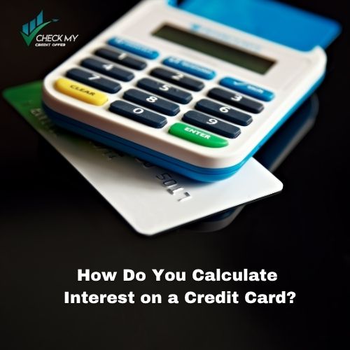 How to calculate interest on a credit card step by step using APR, average daily balance, and billing cycle days.