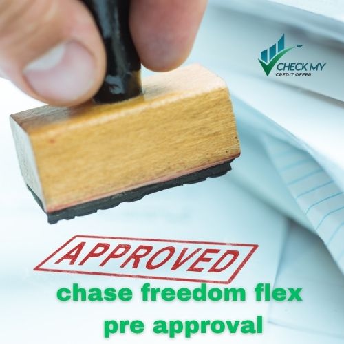 Chase Freedom Flex Pre-Approval – Check Eligibility & Apply Online
